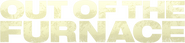 Logo of Out of the Furnace image size 1274x297