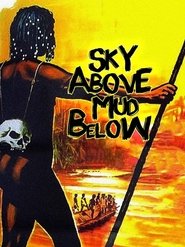 Poster of Sky Above and Mud Beneath image size 1200x1600