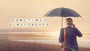 Backdrop of Sometimes Always Never image size 3840x2160
