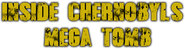 Logo of Inside Chernobyl's Mega Tomb image size 2883x768