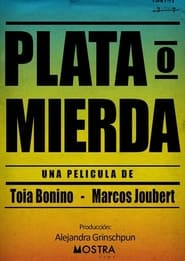 Plata o mierda