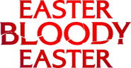 Logo of Easter Bloody Easter image size 1330x690