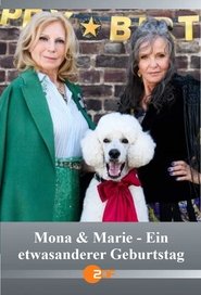 Mona & Marie - Ein etwas anderer Geburtstag