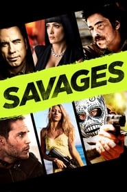 Savages FULL MOVIE