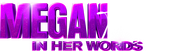 Logo of Megan Thee Stallion: In Her Words image size 2044x560