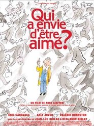 Qui a envie d'être aimé ? Poster