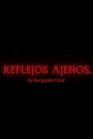 Reflejos Ajenos