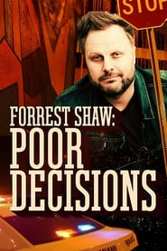 Forrest Shaw: Poor Decisions 2018 123movies