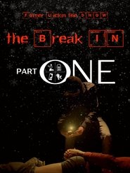 poster Finger Lickin the SHOW - "The Break In" PART ONE
