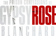 Logo of The Prison Confessions of Gypsy Rose Blanchard image size 745x478