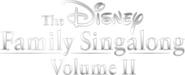 Logo of The Disney Family Singalong - Volume II image size 1920x775