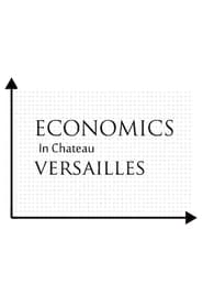 Economics in Chateau Versailles