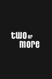 Two or More