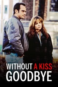 poster Without a Kiss Goodbye
