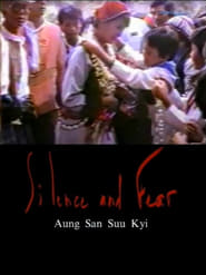 Silence and Fear: Aung san Suu Kyi