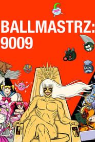 Voir Ballmastrz: 9009 en streaming VF sur StreamizSeries.com | Serie streaming