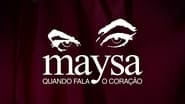 Maysa: Quando Fala o Coração  