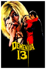 Voir film Dementia 13 en streaming