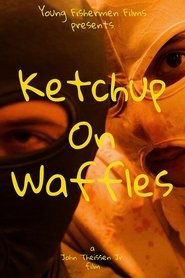 poster Ketchup on Waffles