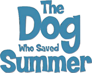 Logo of The Dog Who Saved Summer image size 576x457