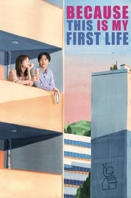 Serie streaming | voir Because This Is My First Life en streaming | HD-serie