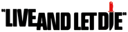 Logo of Live and Let Die image size 780x198