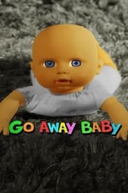Go Away Baby series tv