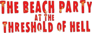 Logo of The Beach Party at the Threshold of Hell image size 590x214