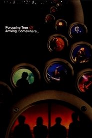 poster Porcupine Tree: Arriving Somewhere...