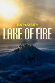 Poster of Explorer: Lake of Fire image size 2000x3000