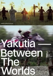 poster Yakutia — Between The Worlds