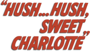 Logo of Hush... Hush, Sweet Charlotte image size 527x299