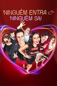 poster Ninguém Entra, Ninguém Sai