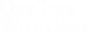 Logo of Our Time Will Come image size 732x275
