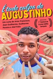 poster É tudo culpa do Augustinho!