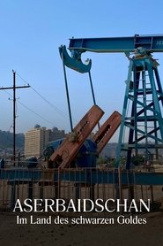 poster Aserbaidschan - Im Land des schwarzen Goldes