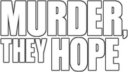 Logo of Murder, They Hope image size 517x290