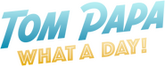 Logo of Tom Papa: What a Day! image size 504x204