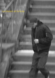 Le chemin et la fuite poster