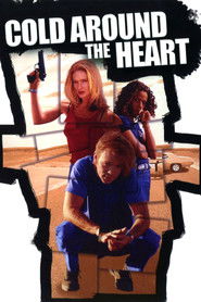 Cold Around the Heart Poster