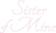Logo of Sister of Mine image size 569x338