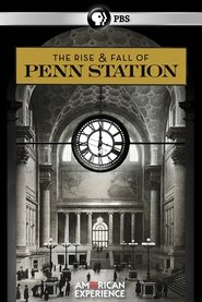 poster The Rise & Fall of Penn Station