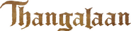 Logo of Thangalaan image size 1964x464