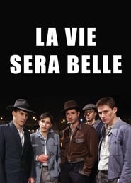 La Vie sera belle