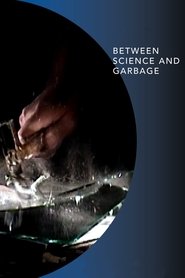 poster Between Science and Garbage