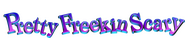 Logo of Pretty Freekin Scary image size 4311x893