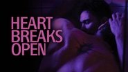 Backdrop of Heart Breaks Open image size 1920x1080