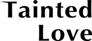 Logo of Tainted Love image size 969x440
