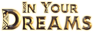 Logo of In Your Dreams image size 515x177