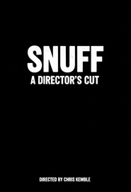 Snuff: A Director
